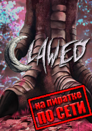 Clawed по сети - скачать торрент бесплатно на ПК