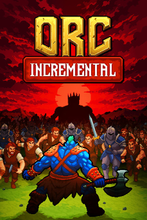 Orc Incremental - скачать торрент бесплатно на ПК