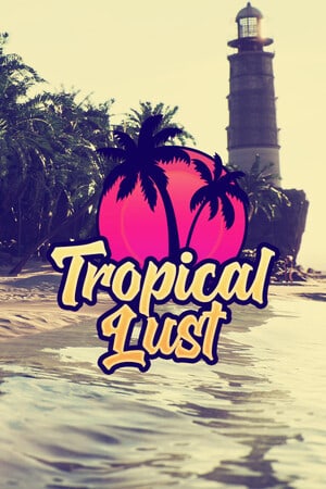Tropical Lust - скачать торрент бесплатно на ПК