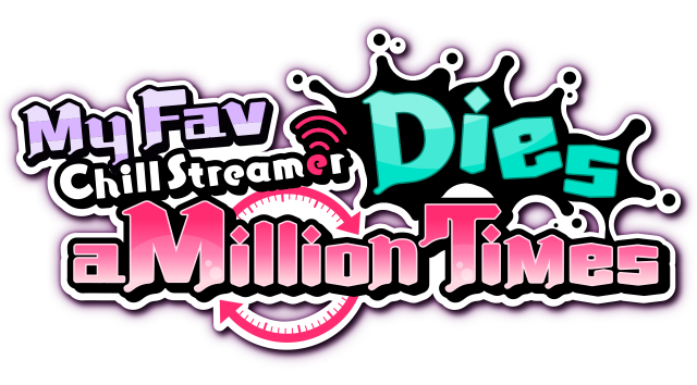 My Fav Chill Streamer Dies a Million Times - логотип игры