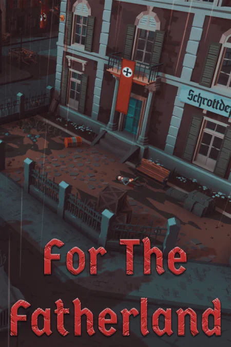 For The Fatherland - скачать торрент бесплатно на ПК