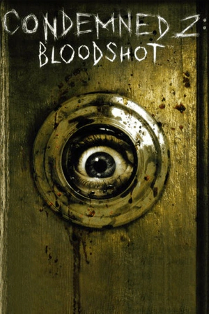 Condemned 2: Bloodshot (Recomp) - скачать торрент бесплатно на ПК