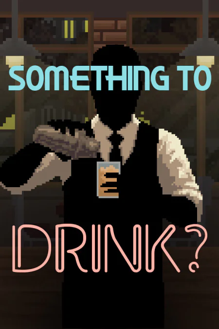 Something to Drink? - скачать торрент бесплатно на ПК