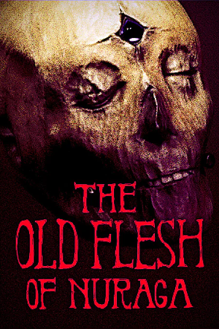 The Old Flesh of Nuraga - скачать торрент бесплатно на ПК