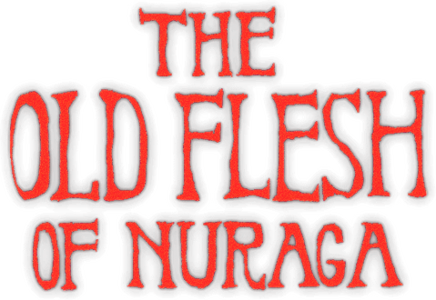 The Old Flesh of Nuraga - логотип игры