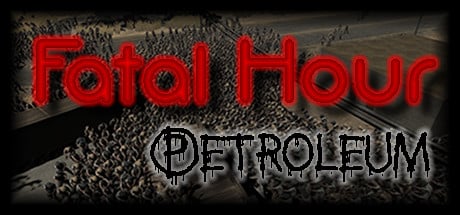 Fatal Hour: Petroleum logo
