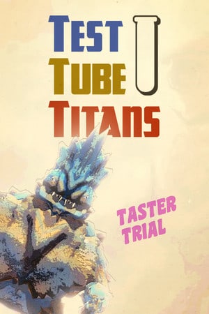 Test Tube Titans: Taster Trial