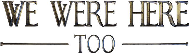 We Were Here Too logo