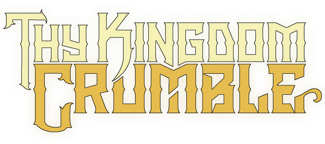 Thy Kingdom Crumble logo